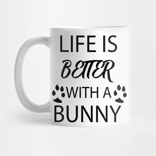 cute rabbit quote life is better with a bunny by youki